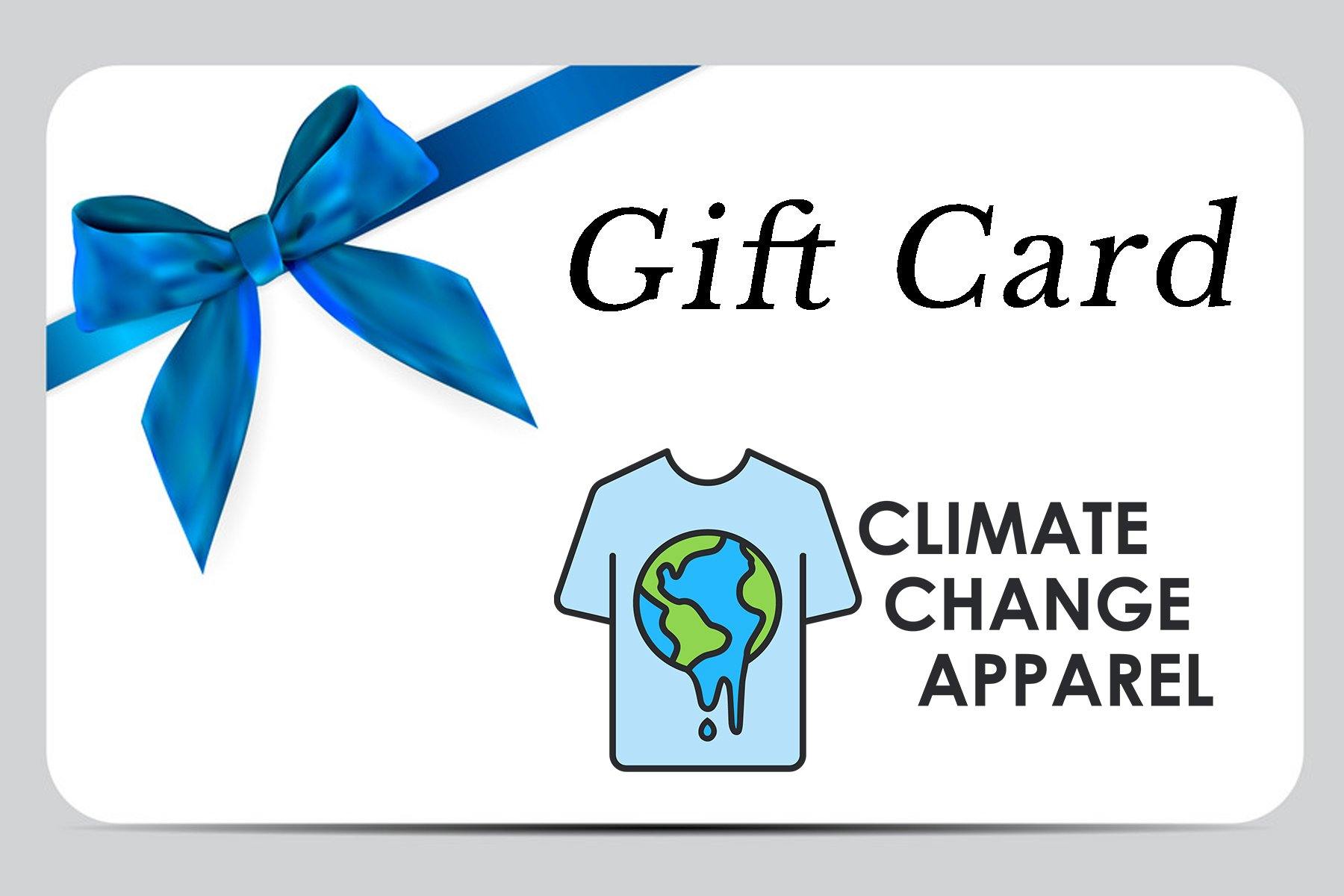 Climate Change Apparel Gift Card - ClimateChangeApparel